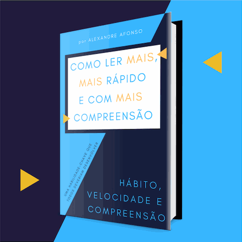 Como Ler Mais, Mais Rápido e Com Mais Compreensão