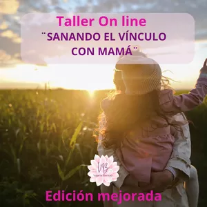 Imagen de portada para Curso online ¨Sanar el Vinculo con la Madre ¨Edicion Mejorada