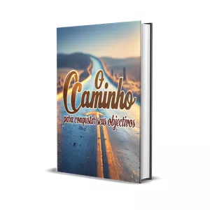 Imagem de capa para o Ebook O caminho para conquistar seus objetivos 