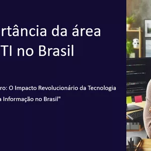 A importância da área de TI no Brasil