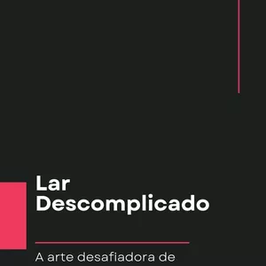 Imagem de capa para o Ebook Lar Descomplicado