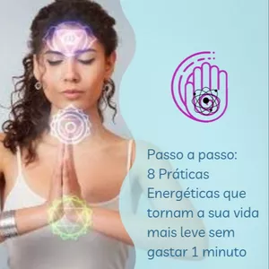 Imagem de capa para o Ebook Guia: 8 Práticas Energéticas que tornam a sua vida mais leve sem gastar 1 minuto