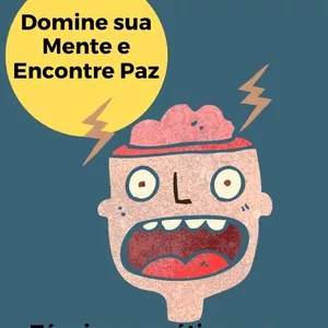 Imagem de capa para o Ebook Serenidade no Caos: Desvende os Segredos da Mente Tranquila