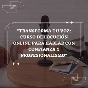Imagen de portada para Curso online "Transforma tu Voz: Curso de Locución Online para Hablar con Confianza y Profesionalismo"