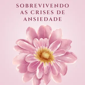 Imagem de capa para o Ebook SOBREVIVENDO ÀS CRISES DE ANSIEDADE: Um guia prático para enfrentar e superar
