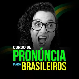 Imagem de capa para o Curso online Curso de Pronúncia para Brasileiros
