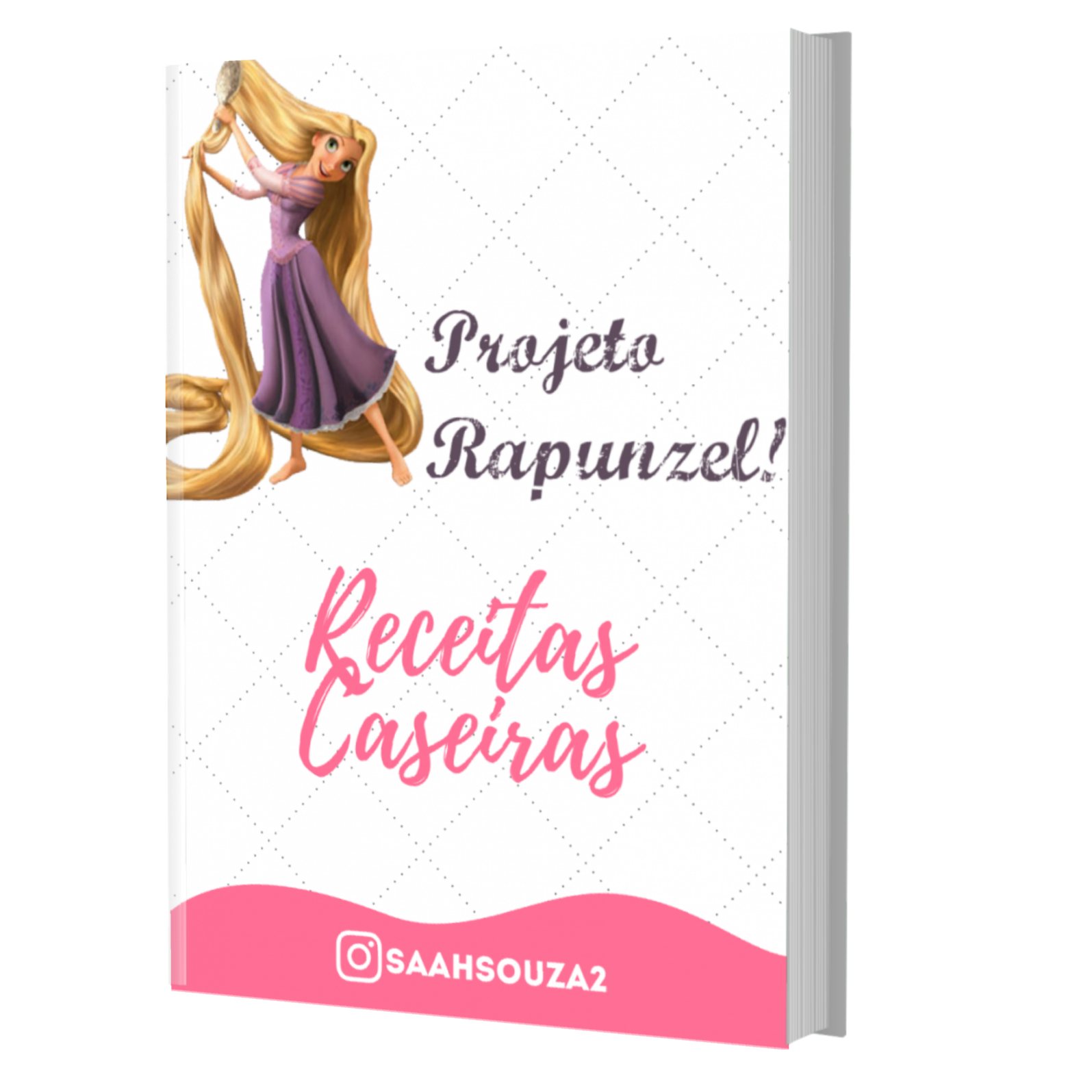 Projeto Rapunzel: Receitas Caseiras.