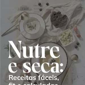 Imagem de capa para o Curso online NutreeSeca: Receitas fáceis, fit e calculadas 