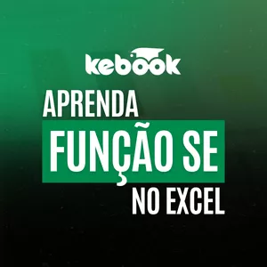 Curso Aula: Aprenda Função SE no Excel 