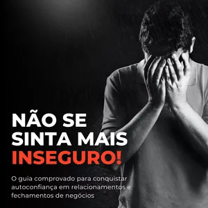 Imagem de capa para o Ebook  Insegurança Nunca Mais: Descubra a Confiança em Si Mesmo.