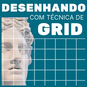 Imagem de capa para o Ebook Desenhando com a técnica de grid: uma abordagem passo a passo para iniciantes