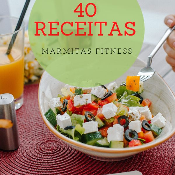 40 Receitas De Marmitas Fitness Alimentacao Saudavel Paulo