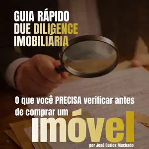 Imagem de capa para o Ebook GUIA COMPLETO DE DUE DILIGENCE IMOBILIÁRIA - Como analisar riscos antes de comprar um imóvel e evitar prejuízos