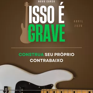 Imagem de capa para o Curso online Isso é Grave! Do Zero ao Contrabaixo