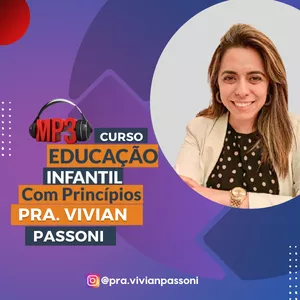 Imagem de capa para o Curso online Áudio em mp3  da LIVE "Curso On-line Educação Infantil por Princípios" - Vivian Passoni