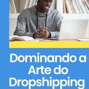 Imagem de capa para o Ebook Dominando a Arte do Dropshipping