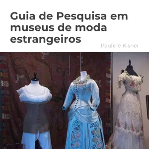 Imagem de capa para o Ebook Guia de Pesquisa em Museus de Moda Estrangeiros