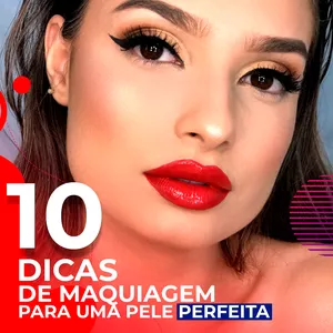 Imagem de capa para o Ebook 10 dicas de Maquiagem para uma Pele Perfeita