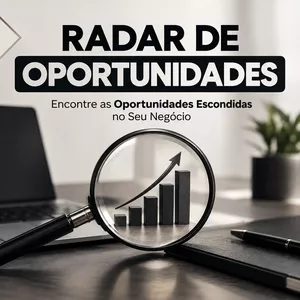 Curso RADAR DE OPORTUNIDADES — ENCONTRE AS OPORTUNIDADES ESCONDIDAS NO SEU NEGÓCIO