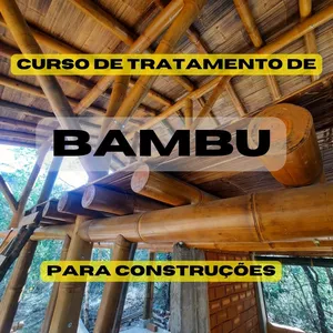 Imagem de capa para o Curso online CURSO DE TRATAMENTO DE BAMBU PARA CONSTRUÇÃO