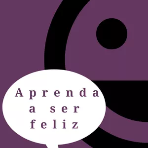 Imagem de capa para o Ebook Aprenda a Ser Feliz