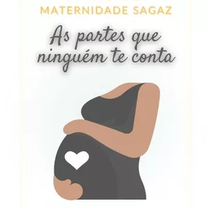 Imagem de capa para o Ebook O Manual da Maternidade Sagaz: As Partes que Ninguém te Conta