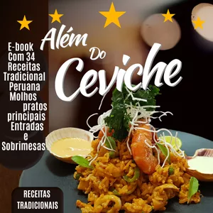 Imagem do curso E-book Além do Ceviche, Receitas Tradicional Peruana, Pratos,Entradas e Sobremesas