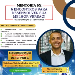 Imagem de capa para o Curso online Mentoria: Método 6X – Transformação Pessoal e Profissional em 6 Passos