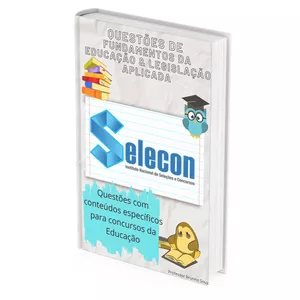 Imagem de capa para o Ebook Fundamentos da Educação e Legislação aplicada - Questões Selecon