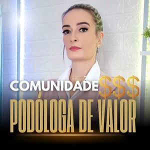 Imagem de capa para o Curso online Comunidade Podóloga de Valor