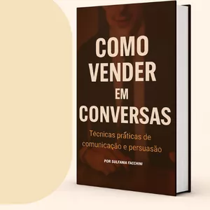 Imagem de capa para o Ebook Como Vender em Conversas – Técnicas práticas de comunicação e persuasão