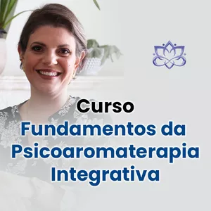 Imagem de capa para o Curso online Fundamentos da Psicoaromaterapia Integrativa 
