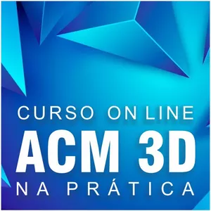 Imagem de capa para o Curso online ACM 3D na Prática