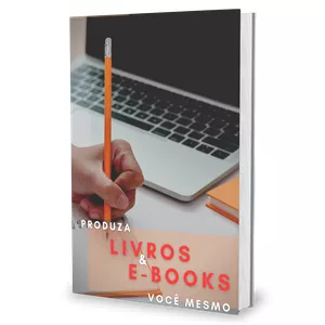 Imagem de capa para o Ebook Produza Livros e E-books 