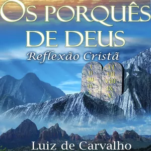 Imagem de capa para o Ebook OS PORQUÊS DE DEUS