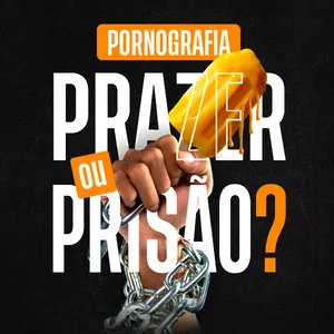 Imagem de capa para o Curso online PORNOGRAFIA: PRAZER OU PRISÃO?