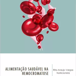 Imagem de capa para o Ebook Alimentação Saudável na Hemocromatose