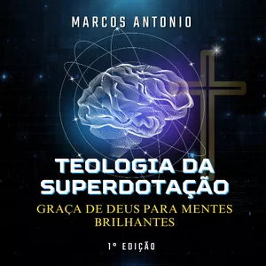 Imagem de capa para o Ebook TEOLOGIA DA SUPERDOTAÇÃO