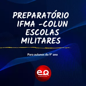 Imagem de capa para o Curso online PREPARATÓRIO IFMA /COLUN E ESCOLAS MILITARES 