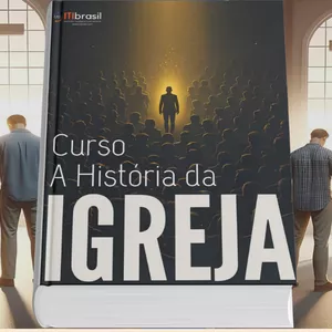 Imagem do curso Curso: A HISTÓRIA DA IGREJA