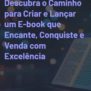 Imagem de capa para o Ebook A fórmula para o sucesso: Crie seu E-book com excelência