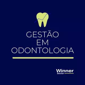 Imagem de capa para o Curso online  Winner’s Doctors: Curso Online Gestão em Odontologia - Assinatura