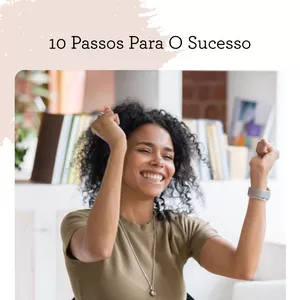 Imagem de capa para o Ebook O Segredo para o Sucesso: 10 Passos comprovados para alcançar seus objetivos
