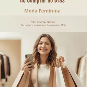 Imagem de capa para o Ebook O Guia que eu gostaria de ter antes de Comprar no Brás
