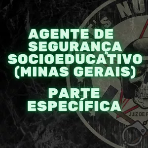 Imagem de capa para o Curso online CURSO AGENTE DE SEGURANÇA SOCIOEDUCATIVO (MG) - PARTE ESPECÍFICA