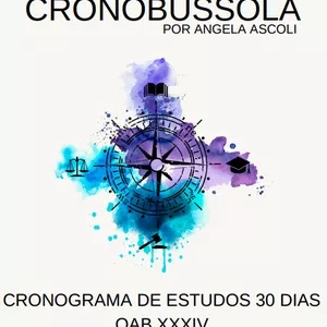 Imagem principal do produto CRONOBÚSSOLA - Cronograma 30 Dias de Estudos 1ª Fase OAB XXXIV Por Angela Ascoli