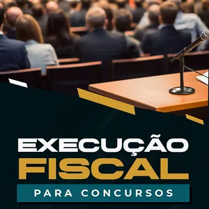 Imagem de capa para o Curso online Execução Fiscal para Concursos (Começando do Zero!)