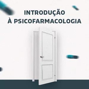 Imagem de capa para o Curso online Introdução à Psicofarmacologia