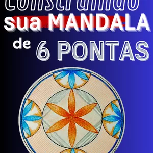 Imagem de capa para o Ebook Criando Sua Mandala De 6 Pontas