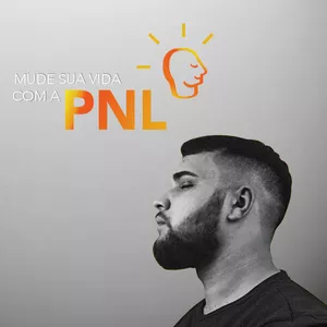 Treinamento Avançado Mude Sua Vida Com a PNL